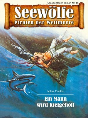 cover image of Seewölfe--Piraten der Weltmeere 41